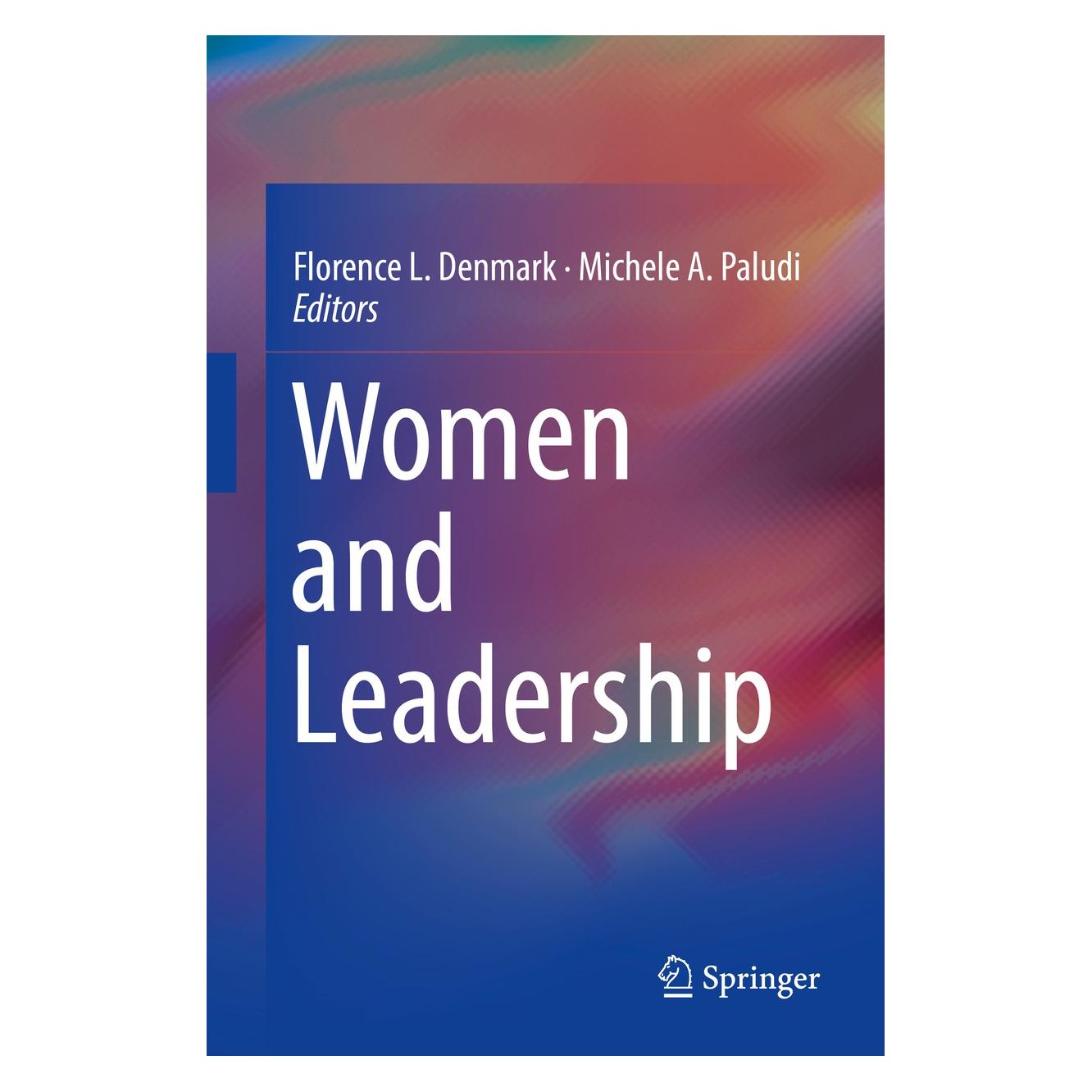 Springer Women and Leadership (Englisch, Hardcover, Florence L. Denmark, Michele A. Paludi) (9783319721811)