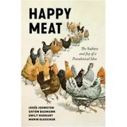 Happy Meat, Sachbücher von Emily Huddart Kennedy, Josee Johnston, Shyon Baumann, Merin Oleschuk