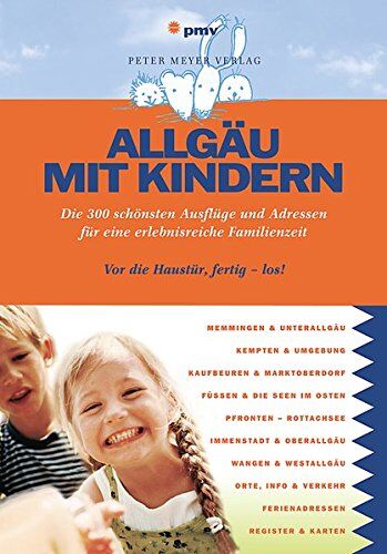 Barbara Kettl-Römer - Allgäu mit Kindern: Die 300 schönsten Ausflüge und Adressen für eine erlebnisreiche Familienzeit (Freizeiführer mit Kindern) - Preis vom 09.10.2026 07:28:09 h