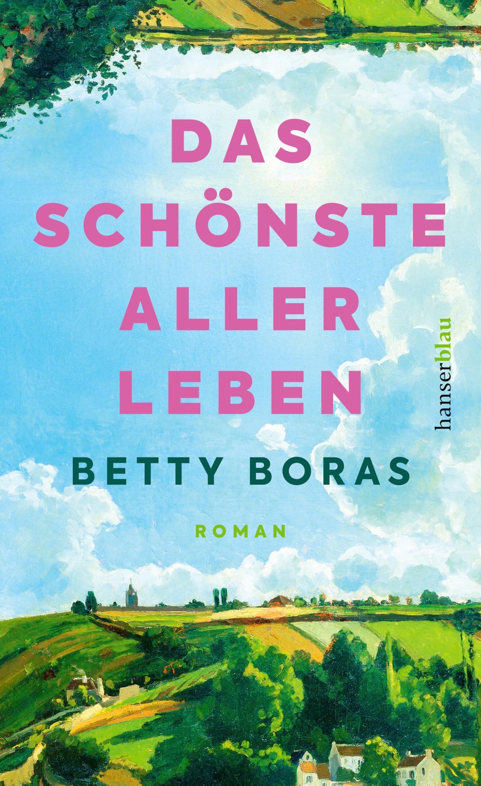 Betty Boras - Das schönste aller Leben - Preis vom 07.10.2026 11:45:10 h