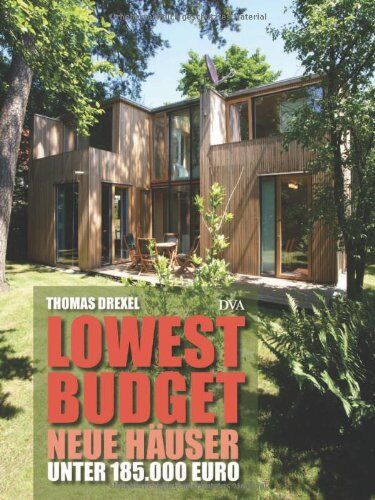Thomas Drexel - Lowest Budget - Neue Häuser unter 185.000 Euro - Preis vom 10.10.2026 11:48:34 h