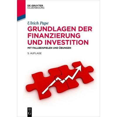 Grundlagen der Finanzierung und Investition, Gebundene Ausgabe von Ulrich Pape, De Gruyter, 978-3-11-099876-4