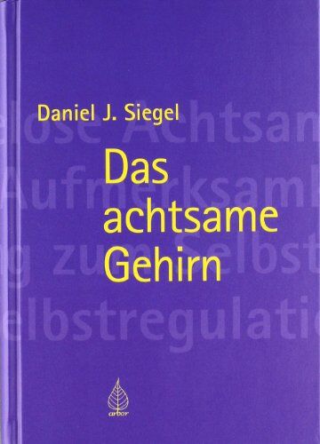 Daniel Siegel - Das achtsame Gehirn - Preis vom 09.10.2026 07:28:09 h