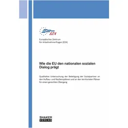 Wie die EU den nationalen sozialen Dialog prägt, Fachbücher von Europäisches Zentrum für Arbeitnehmerfragen (EZA)