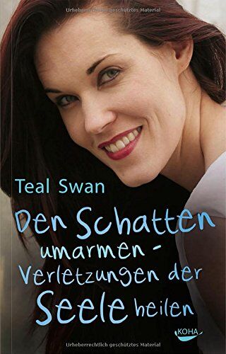 Teal Swan - Den Schatten umarmen - Verletzungen der Seele heilen - Preis vom 30.09.2026 09:01:18 h