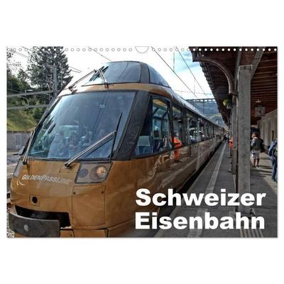 Schweizer Eisenbahn (Wandkalender 2026 DIN A3 quer), CALVENDO Monatskalender