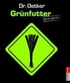 Dr. Oetker - Grünfutter - Preis vom 04.10.2026 03:51:26 h