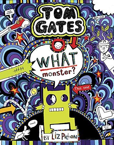 Liz Pichon - Tom Gates 15: What Monster? - Preis vom 11.10.2026 03:10:56 h