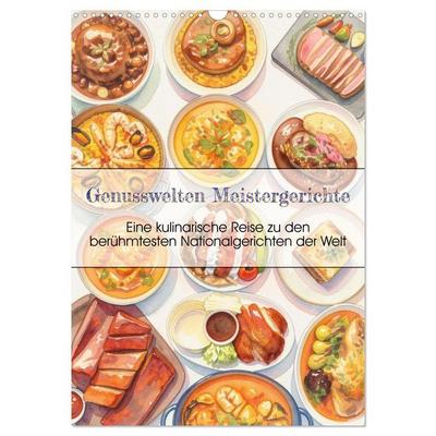 Genusswelten Meistergerichte (Wandkalender 2027 DIN A3 hoch), CALVENDO Monatskalender