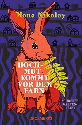 Mona Nikolay - Hochmut kommt vor dem Farn: Schrebergartenkrimi (Manne Nowak ermittelt, Band 3) - Preis vom 01.10.2026 17:08:56 h