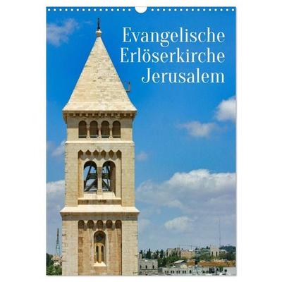 Evangelische Erlöserkirche Jerusalem (Wandkalender 2027 DIN A3 hoch), CALVENDO Monatskalender
