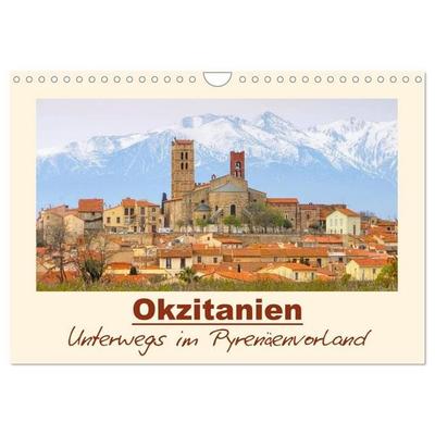 Okzitanien - Unterwegs im Pyrenäenvorland (Wandkalender 2027 DIN A4 quer), CALVENDO Monatskalender