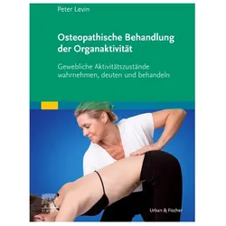 Osteopathische Behandlung der Organaktivität, Fachbücher von Peter Levin