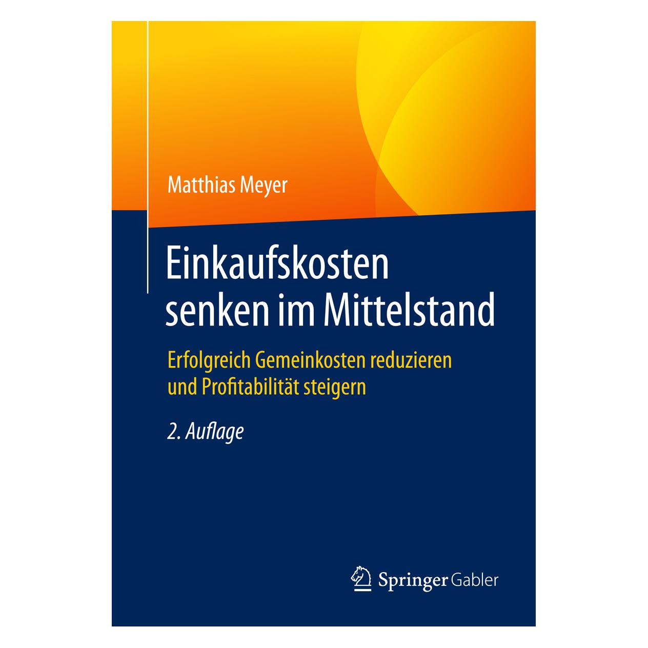 Springer Einkaufskosten senken im Mittelstand (Deutsch, Softcover, Matthias Meyer) (55591393)