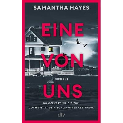 Eine von uns, Taschenbuch von Samantha Hayes, dtv, 978-3-423-22133-7