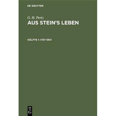 1757–1814, Gebundene Ausgabe von G. H. Pertz, De Gruyter, 978-3-11-106648-6