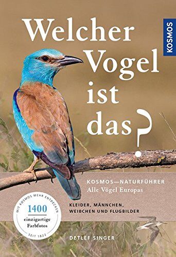 Detlef Singer - Welcher Vogel ist das?: Alle Vögel Europas - Preis vom 11.10.2026 15:43:13 h