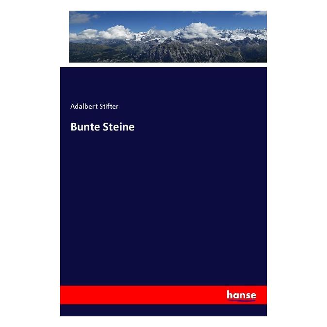 Hansebooks Bunte Steine (Deutsch, Softcover, Adalbert Stifter) (56952261)