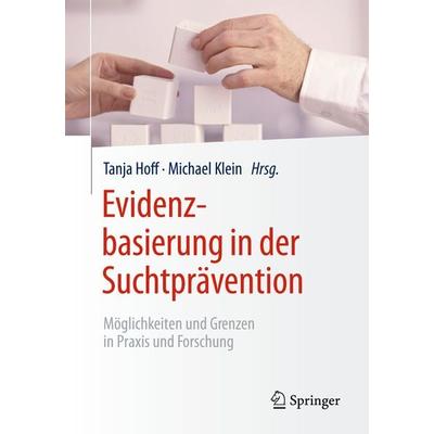 Evidenzbasierung in der Suchtprävention, Taschenbuch von , Springer Berlin, 978-3-662-45151-9