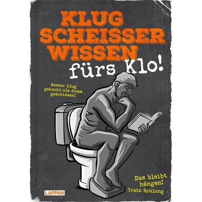 Klugscheißerwissen fürs Klo, Gebundene Ausgabe von K. Ackermann, Lappan, 978-3-8303-3724-9