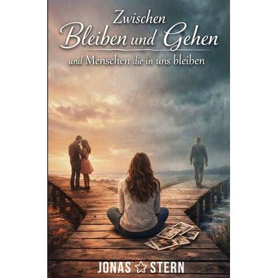 Zwischen Bleiben und Gehen, Taschenbuch von Jonas Stern, Tolino media, 978-3-8194-9303-4