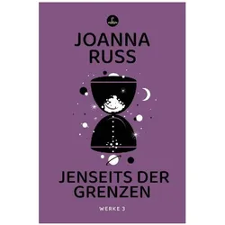 JenseitsderGrenzen, Belletristik von Joanna Russ
