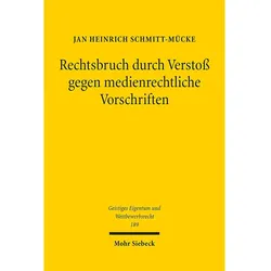 Rechtsbruch durch Verstoss gegen medienrechtliche Vorschriften, Fachbücher von Jan Heinrich Schmitt-Mücke