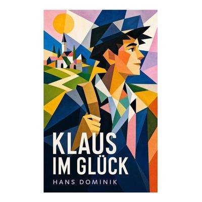 Klaus im Glück, Taschenbuch von Hans Dominik, E-artnow, 978-80-273-5766-6