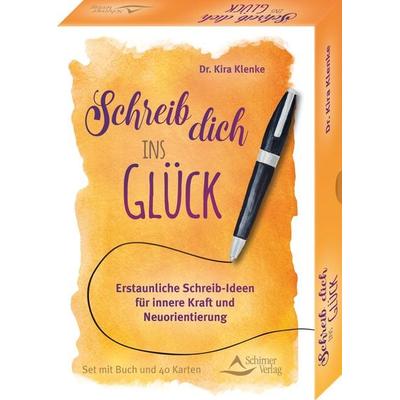 Schreib dich ins Glück - Erstaunliche Schreib-Ideen für innere Kraft und Neuorientierung, Gebundene Ausgabe von Kira Klenke, Schirner,