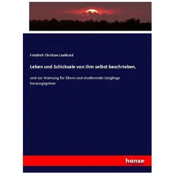 Leben und Schicksale von ihm selbst beschrieben, Fachbücher von Friedrich Christian Laukhard