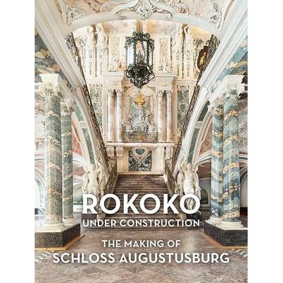 ROKOKO under construction, Taschenbuch von , Michael Imhof Verlag, 978-3-7319-1549-2
