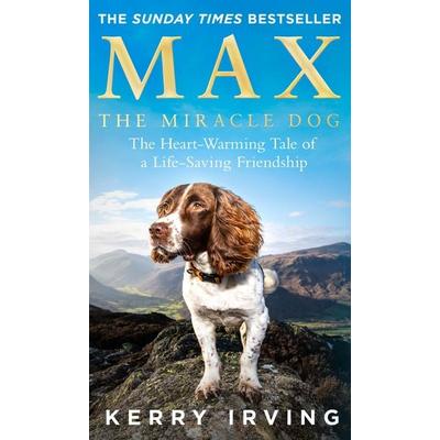 Max the Miracle Dog, Taschenbuch von Kerry Irving, HarperCollins, 978-0-00-835352-0