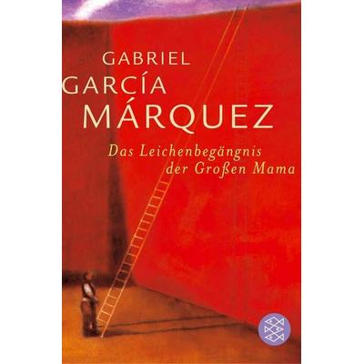 Das Leichenbegängnis der Großen Mama, Taschenbuch von Gabriel García Márquez, Fischer Taschenbuch Verlag, 978-3-596-16264-2