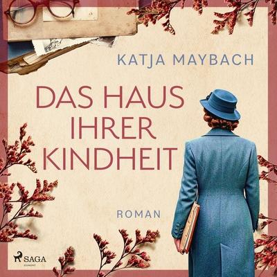 Das Haus ihrer Kindheit - Katja Maybach, Audio, 9788727247045