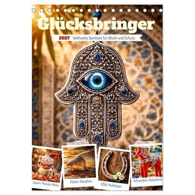 Glücksbringer. Weltweite Symbole für Glück und Schutz (Tischkalender 2027 DIN A5 hoch), CALVENDO Monatskalender