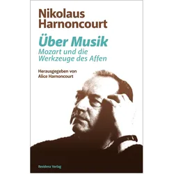 Über Musik, Sachbücher von Nikolaus Harnoncourt