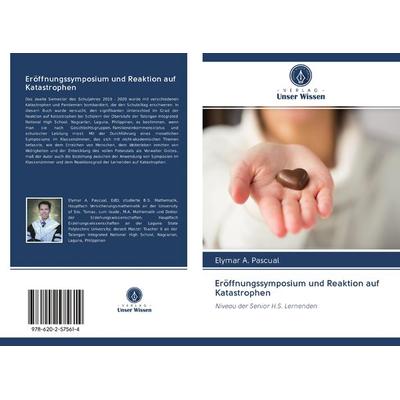 Eröffnungssymposium und Reaktion auf Katastrophen, Taschenbuch von Elymar A. Pascual, BoD - Books on Demand, 978-620-2-57561-4