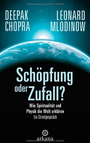 Deepak Chopra - Schöpfung oder Zufall?: Wie Spiritualität und Physik die Welt erklären - Ein Streitgespräch - Preis vom 15.10.2026 23:06:25 h