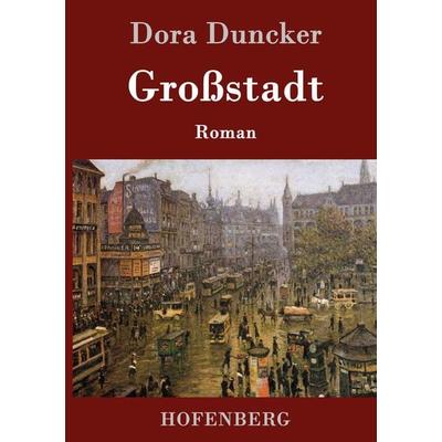 Großstadt, Gebundene Ausgabe von Dora Duncker, Hofenberg, 978-3-8430-9406-1