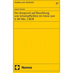 Der Anspruch auf Beachtung von Schutzpflichten im Sinne von 241 Abs. 2 BGB, Fachbücher