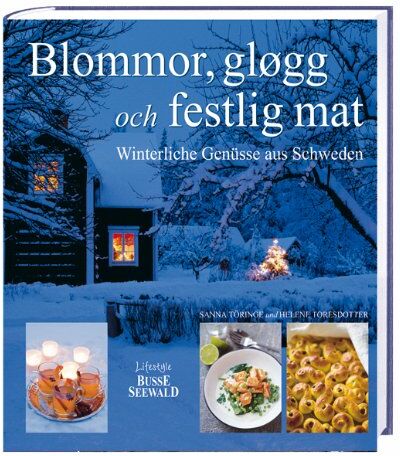 Sanna Töringe - Blommor, glögg och festlig mat: Winterliche Genüsse aus Schweden - Preis vom 30.09.2026 22:30:23 h
