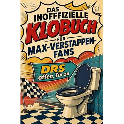 Das inoffizielle Klobuch für Max-Verstappen-Fans, Taschenbuch von Sophia Krüger, Tiptop, 978-3-696-11820-4