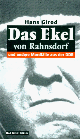 Hans Girod - Das Ekel von Rahnsdorf und andere Mordfälle aus der DDR - Preis vom 05.10.2026 03:47:11 h