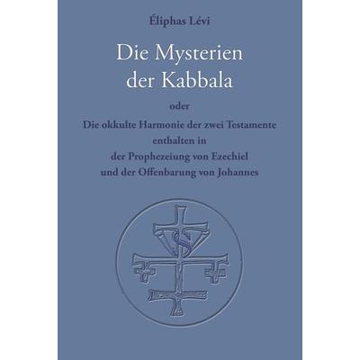 Die Mysterien der Kabbala, Taschenbuch von Eliphas Lévi, Verlag Heliakon, 978-3-943208-21-4