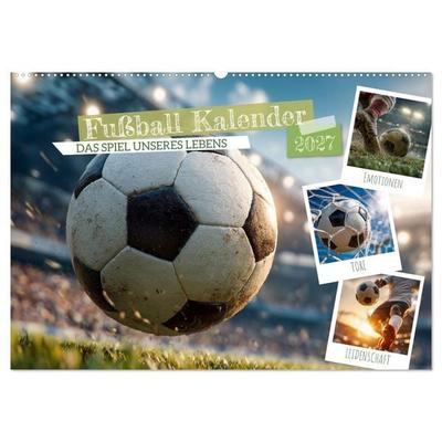 Fußball Kalender - Das Spiel unseres Lebens (Wandkalender 2027 DIN A2 quer), CALVENDO Monatskalender