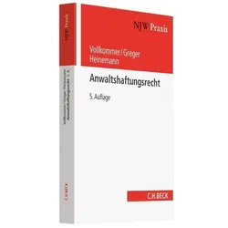 Anwaltshaftungsrecht, Fachbücher von Max Vollkommer, Jörn Heinemann, Reinhard Greger