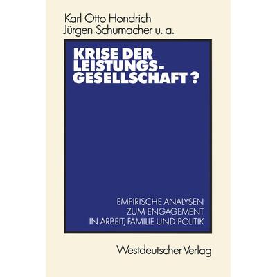 Krise der Leistungsgesellschaft?, Taschenbuch von Karl Otto Hondrich, VS Verlag für Sozialwissenschaften, 978-3-531-11887-1