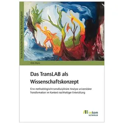 Das TransLAB als Wissenschaftskonzept, Fachbücher von Dirk Marx