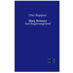 Mary Kreuzer, Belletristik von Otto Ruppius