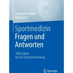 Sportmedizin - Fragen und Antworten, Fachbücher von Christoph Raschka, Björn Kliem